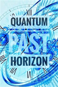 QUANTUM (the past horizon)