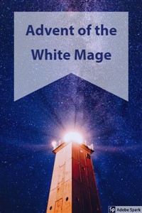 Advent of the White Mage