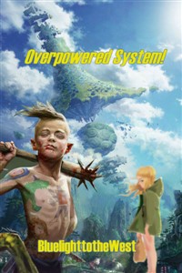 Overpowered System!