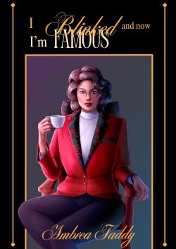 I Blinked and now I’m Famous