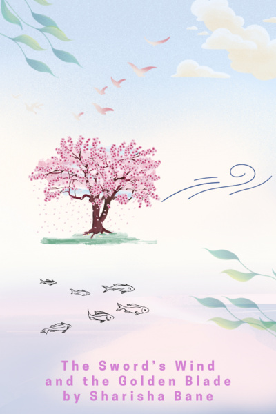 The Sword's Wind and the Golden Blade Book 1 (BL Xianxia-based story)