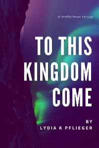 To This Kingdom Come
