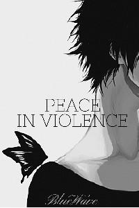 Peace In Violence