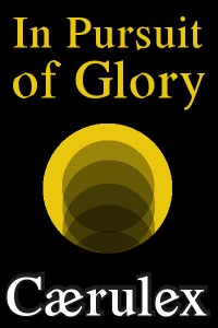 In Pursuit of Glory