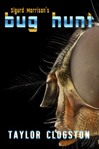 Sigurd Morrison’s Bug Hunt