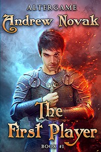 AlterGame, Book 1: The First Player by Andrew Novak