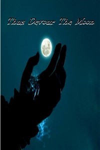 Thus Devour the Moon