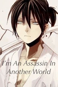 I'm An Assassin In Another World