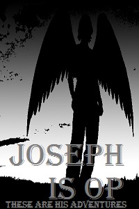 The OP Adventures of Joe