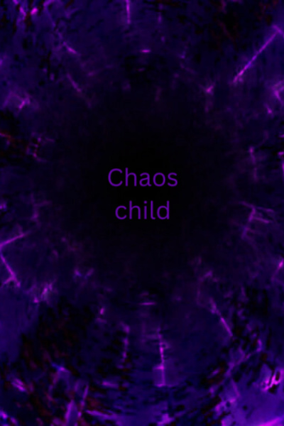 Chaos child