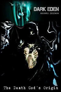 DARK EDEN: The Death God's Origin