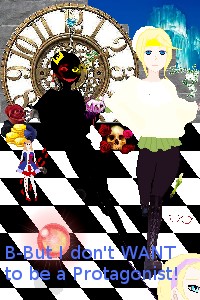 B-But I don't WANT to be a protagonist!