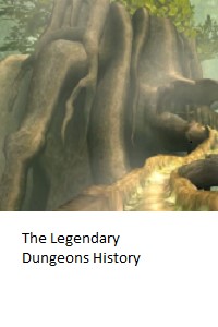 The legendary dungeons history(dropped)