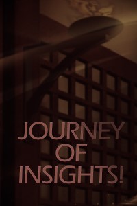 JOURNEY OF INSIGHTS!