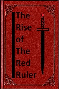 The Rise of the Red Ruler