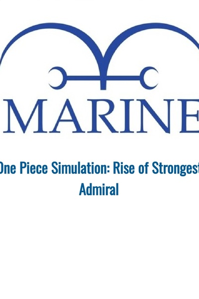 One Piece Simulation: Rise of Strongest Admiral