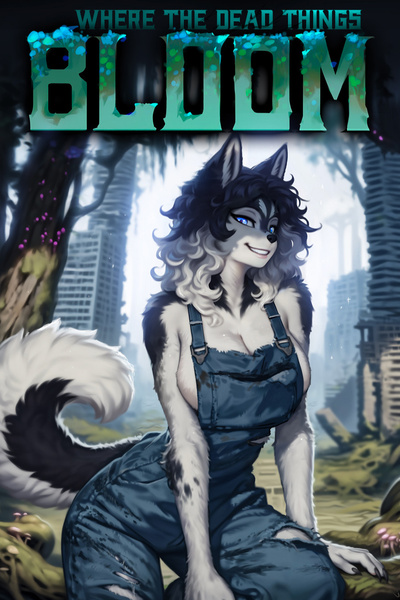 Where the Dead Things Bloom [Romantically Apocalyptic Systemfall Litrpg]