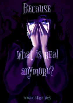 Because what is real anymore?