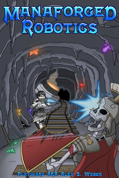 Manaforged Robotics [Sci-fi/Fantasy Isekai]