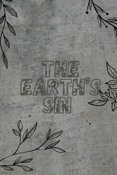 The Earth's Sin