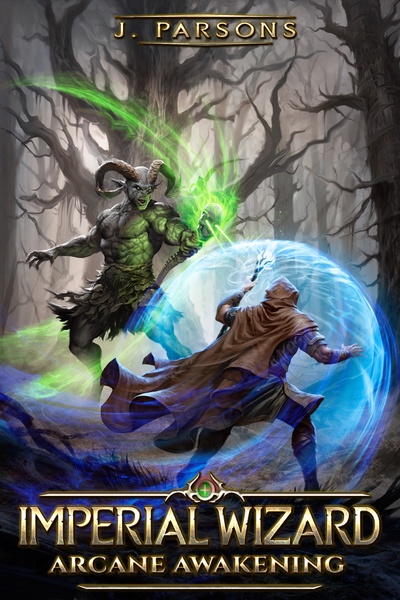 Imperial Wizard - Arcane Awakening - Book 4
