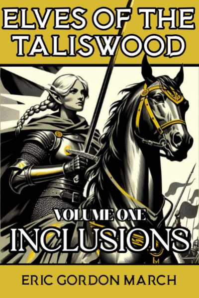 Elves of the Taliswood - Volume One: Inclusions