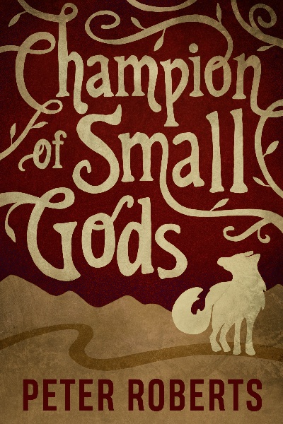 Champion of Small Gods [A Fantasy Epic]