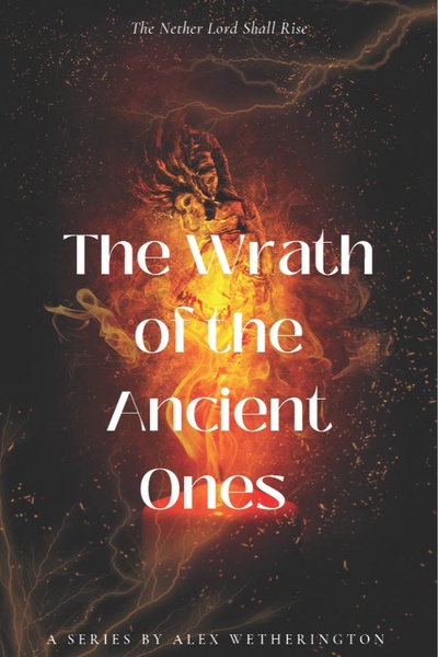 The Wrath of the Ancient Ones