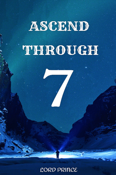 ASCEND THROUGH SEVEN