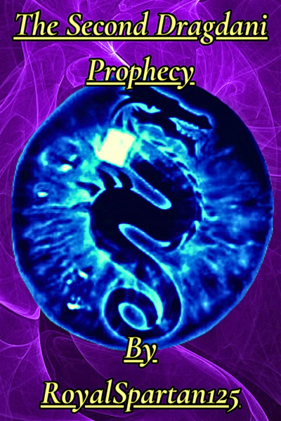 The Second Dragdani Prophecy - The Dragdani Prophecies