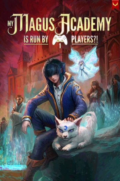My Magus Academy is Run by Players?! [Western Cultivation LitRPG]