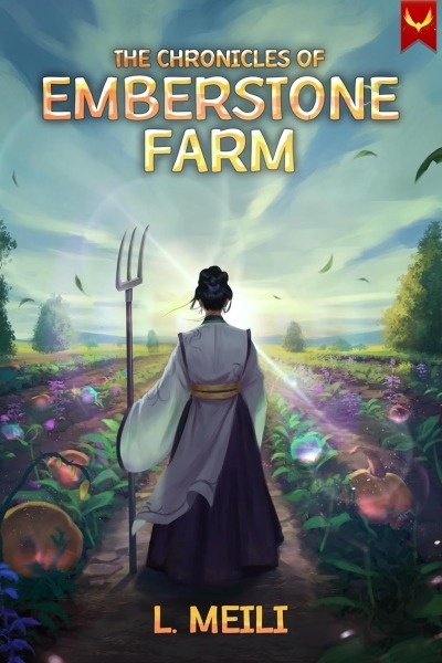The Chronicles of Emberstone Farm [Cozy Fantasy] [Farming LitRPG] [Stubbed]