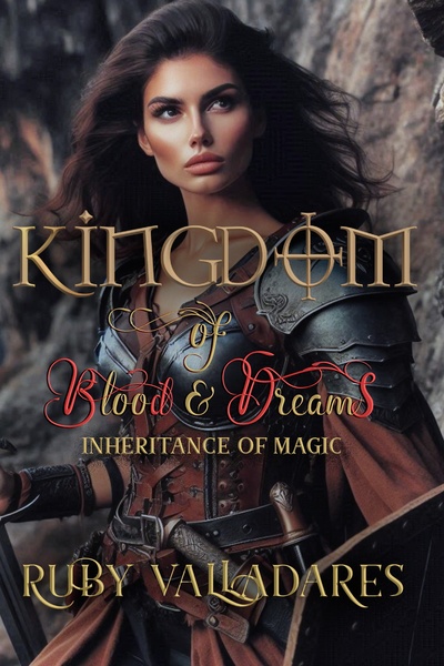 Kingdom of Blood and Dreams: A Tale of Magic and Destiny in King Arthur's Court