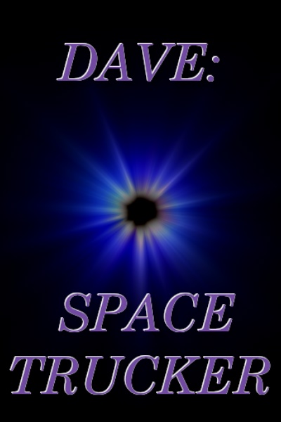 Dave: Space Trucker