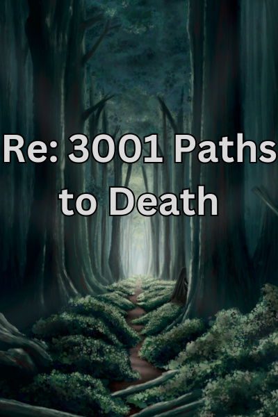 RE: 3001 Paths to Death