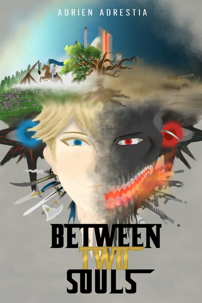 Between Two Souls (A Low Fantasy Medieval and Futuristic Post-Apocalypse Hybrid)