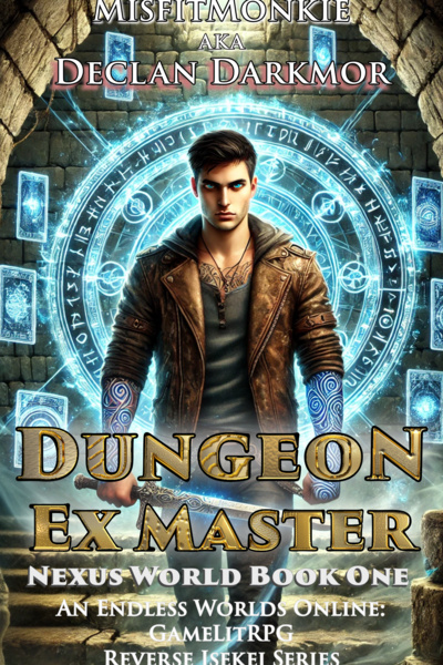 Dungeon Ex Master, a Reverse Isekei Dungeon Apocalypse