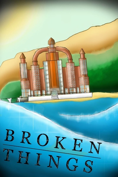 Broken Things
