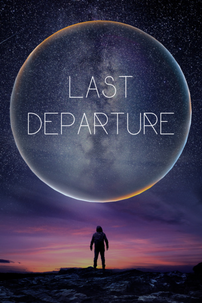 Last Departure [Sci-Fi]
