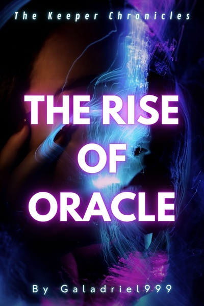 The Keeper Chronicles: The Rise of Oracle