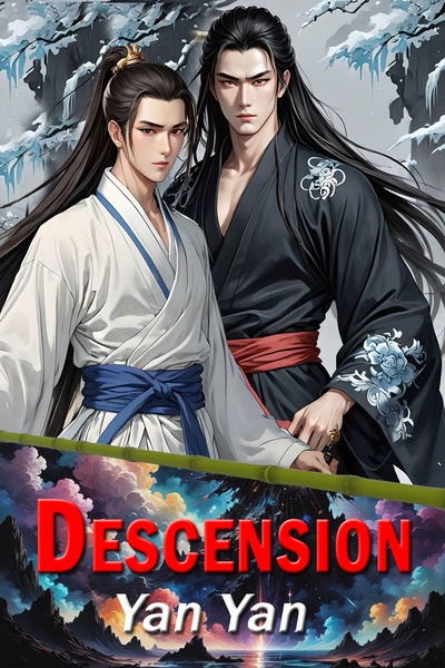 Descension (BL Xianxia Cultivation Fantasy)