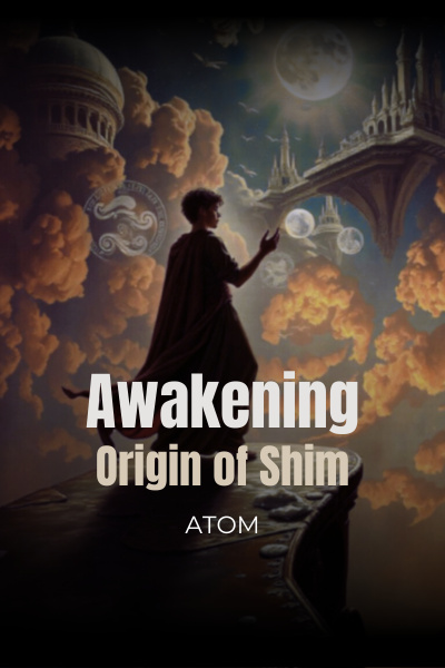 Awakening: Origin of Shim