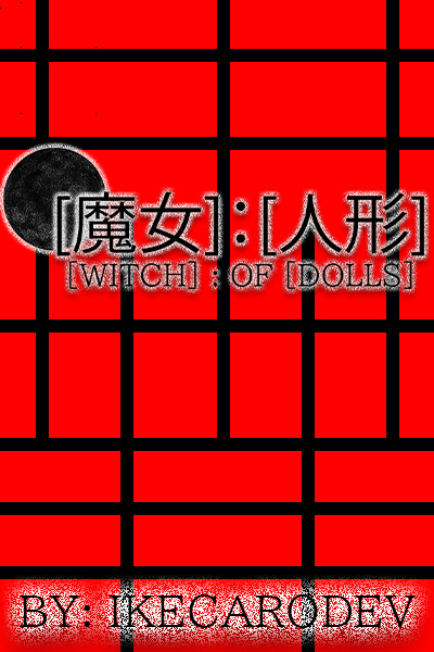 [WITCH]: OF [DOLLS]