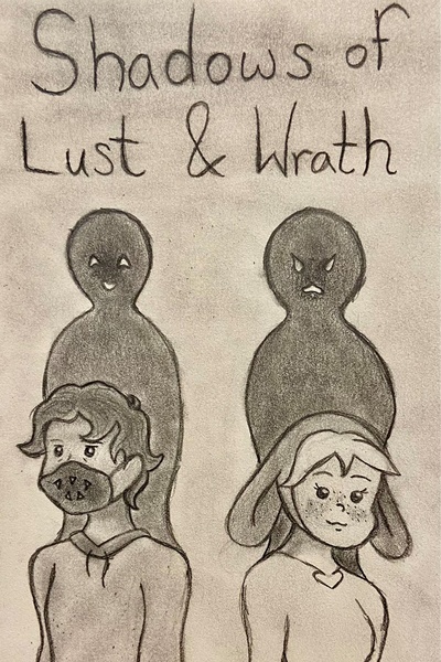 Shadows of Lust and Wrath