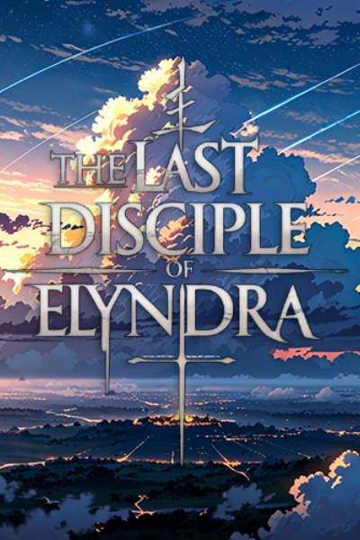 The Last Disciple of Elyndra