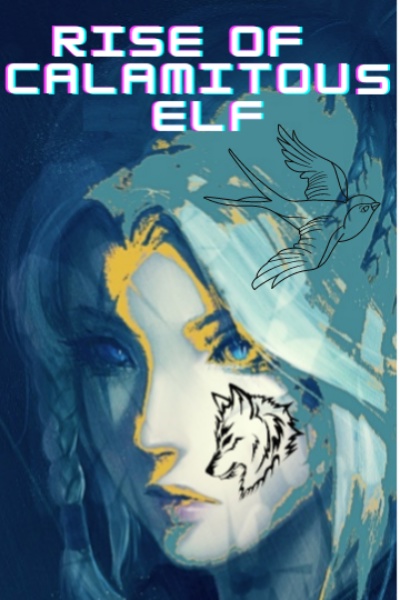 Rise of Calamitous Elf
