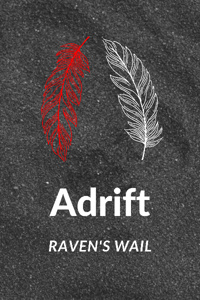 Adrift: Raven's Wail