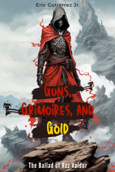 Guns, Grimoires, and Gold