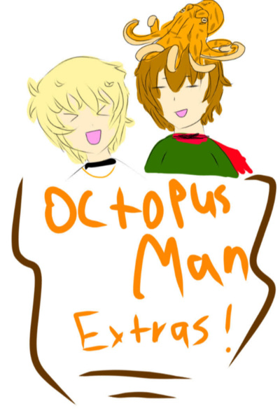 Octopus Man Extras
