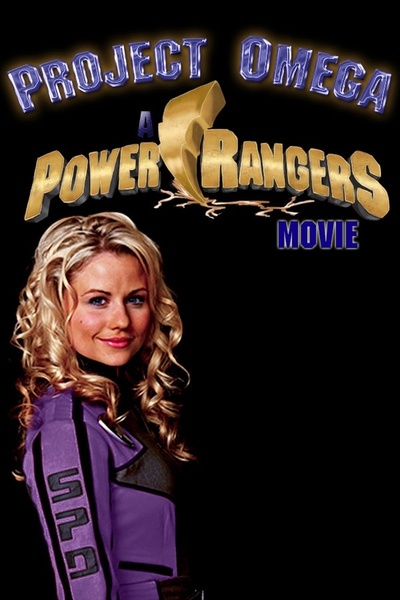 Project Omega: A Power Rangers Movie